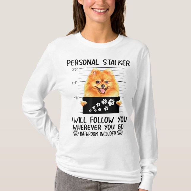 Camiseta Perro Pomeranian Stalker personal te seguiré (Anverso)
