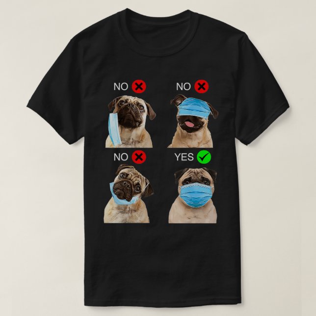 Camiseta Perro Pug Cómo Llevar Una Máscara De Cara Divertid (Diseño del anverso)