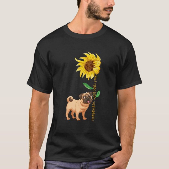 Camiseta Perro Pug Eres Mi Sunshine (Anverso)