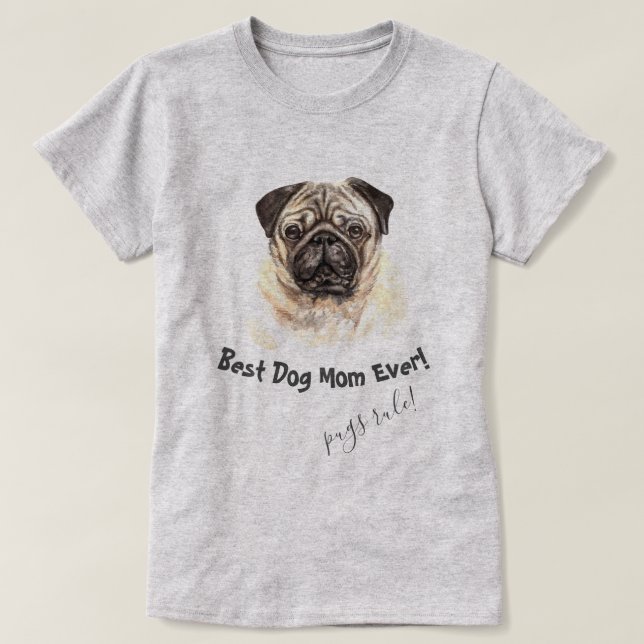 Camiseta Perro Pug Mejor Mamá Perro (Diseño del anverso)