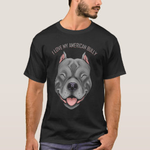 Camiseta Perro que amo a mi matón estadounidense
