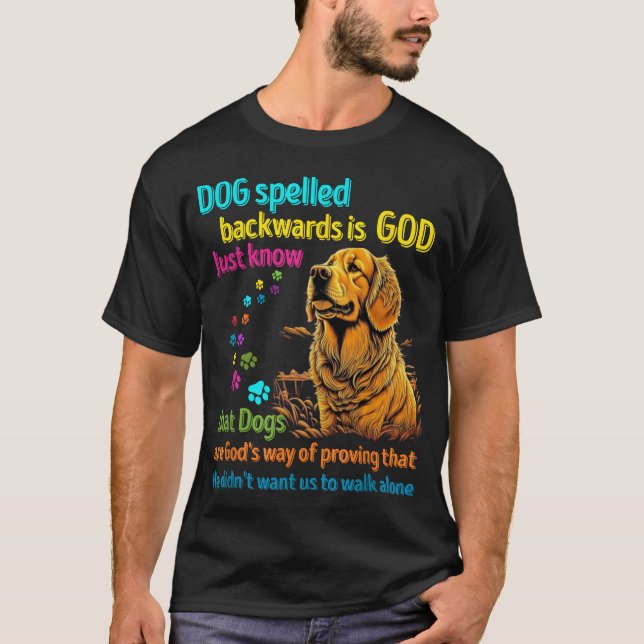 Camiseta Perro que se escribe hacia atrás es Dios sabe que  (Anverso)