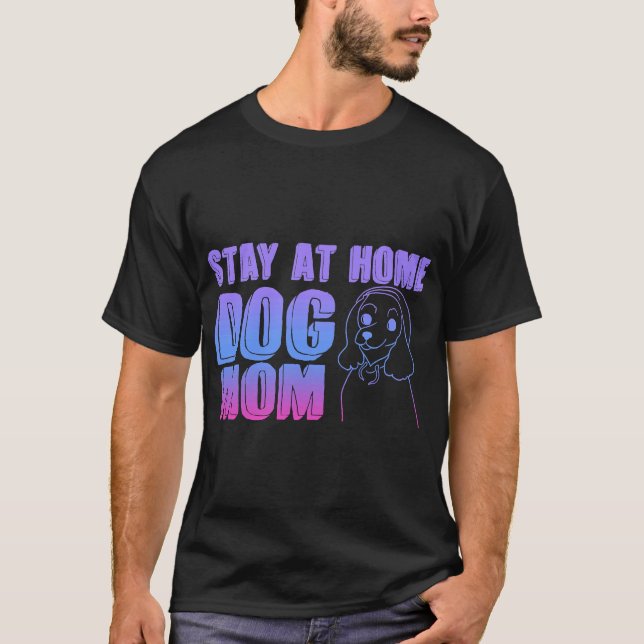 Camiseta Perro Quédate En Casa Perro Mamá (Anverso)