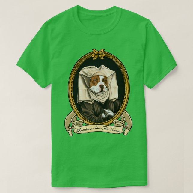 Camiseta Perro renacentista Marchioness Aime Fleur Taureau  (Diseño del anverso)