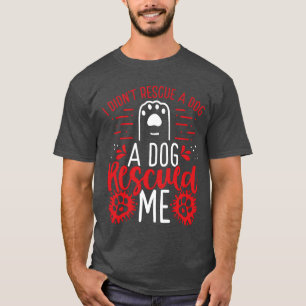 Camiseta Perro rescatado de mi refugio perros adopto perro