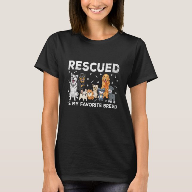 Camiseta Perro rescatado es mi raza favorita que el rescate (Anverso)