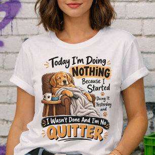 Camiseta Perro Retriever Dorado Perezoso Haciendo Nada Cita