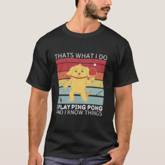 Camiseta Perro Retro Eso Es Lo Que Hago Yo Toco Ping Pong Y