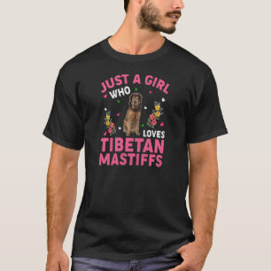 Camiseta Perro sólo un Chica que ama a los castigos tibetan