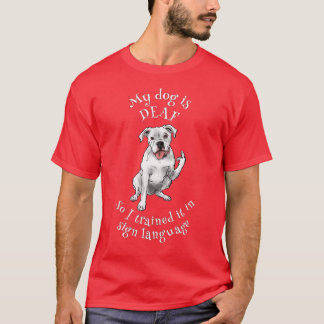 Camiseta Perro sordo aprende lenguaje de señas
