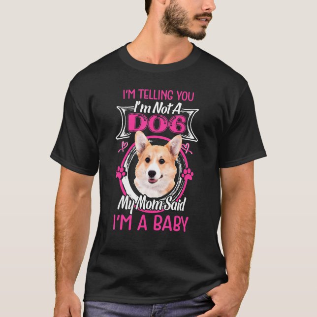 Camiseta Perro Soy Un Bebé Pembroke Welsh Corgi (Anverso)