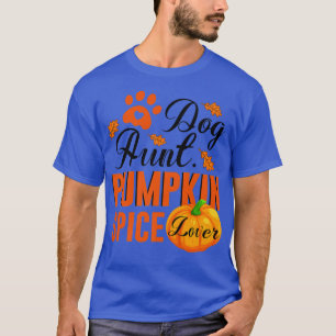 Camiseta Perro Tía Calabaza Spice Lover Cute Cae Mujeres Re