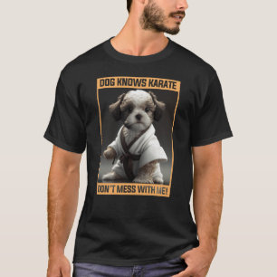 Camiseta Perro títere sabe que Karate no se mete conmigo