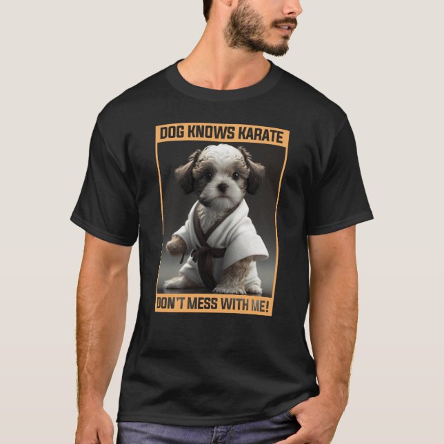 Camiseta Perro títere sabe que Karate no se mete conmigo (Anverso)