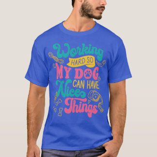 Camiseta Perro Trabajando Duro
