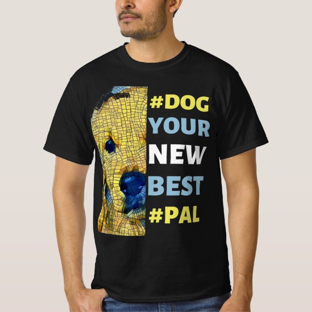 Camiseta Perro, tu nuevo mejor #Pal (Anverso)