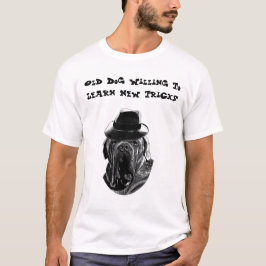 Camiseta Perro Viejo Dispuesto A Aprender Nuevos Trucos Mas