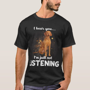 Camiseta Perro Vizsla con Cableado Escucho Que No Escuchas