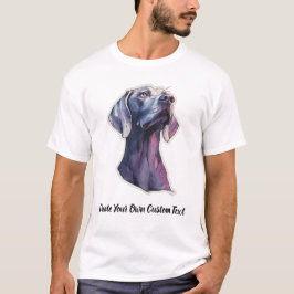 Camiseta Perro Weimaraner Crea tu propio texto personalizad