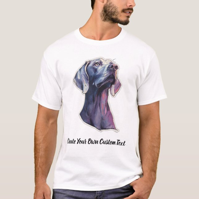 Camiseta Perro Weimaraner Crea tu propio texto personalizad (Anverso)