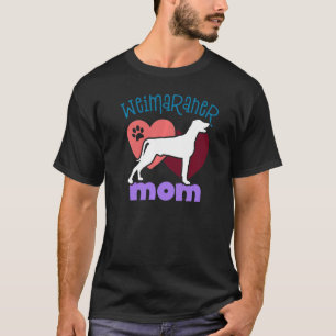 Camiseta Perro Weimaraner Mamá Weimaraner