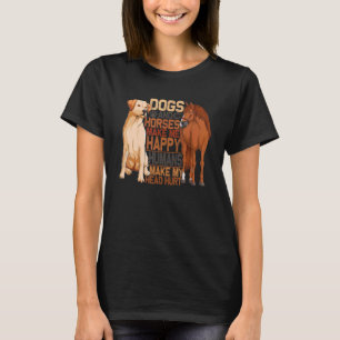 Camiseta Perro Y Caballo Me Hacen Felices Seres Humanos Me 