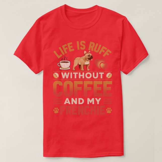 Camiseta Perro Y Café Francés (Diseño del anverso)