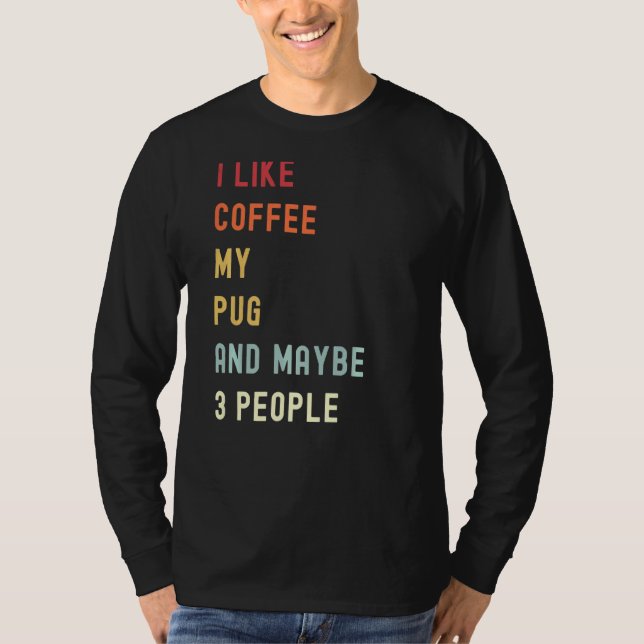 Camiseta Perro Y Café Retro De Pug (Anverso)