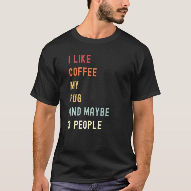 Camiseta Perro Y Café Retro De Pug (Anverso)