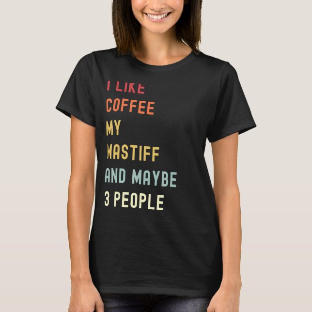 Camiseta Perro Y Café Retro Mastiff (Anverso)