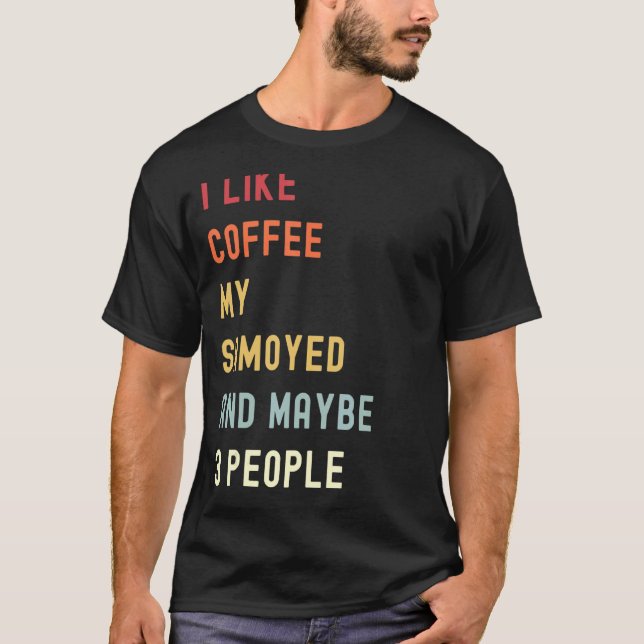 Camiseta Perro Y Café Retro Samoyed (Anverso)