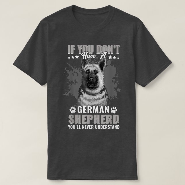 Camiseta Perros 365 Perro pastor alemán que nunca vas a pas (Diseño del anverso)
