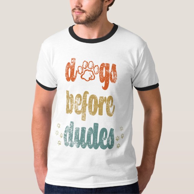 Camiseta Perros antes que dudes | Los mejores regalos para  (Anverso)