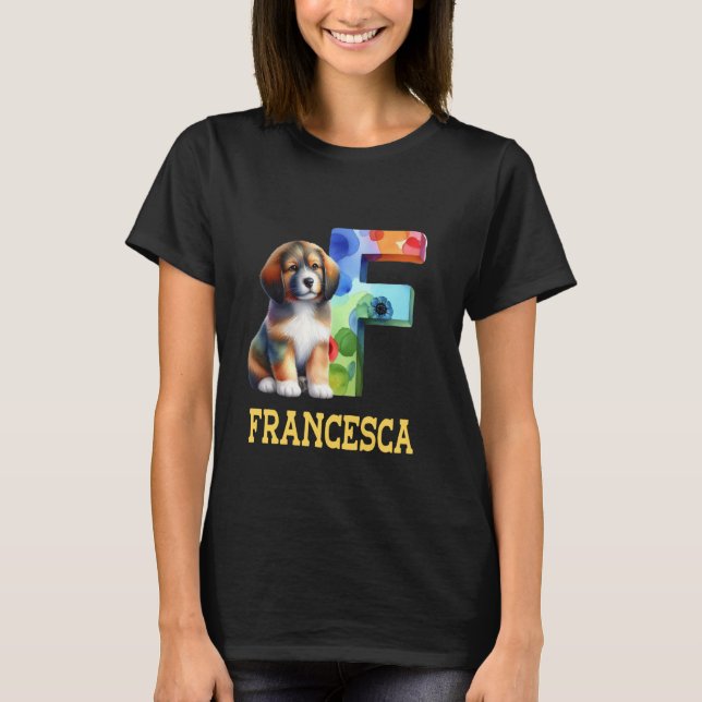 Camiseta Perros Cute Letra Francesca Nombre Perro Arcoiris (Anverso)