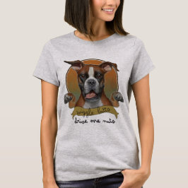 Camiseta Perros De Boxer - Perros De Amarre Me Llevan A Las