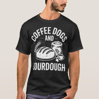 Camiseta Perros de café con masa madre divertidos para pana