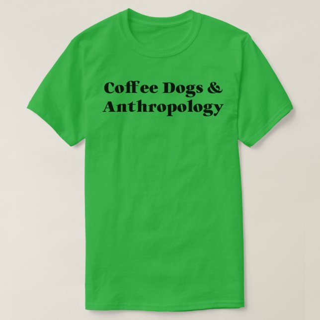 Camiseta Perros de café y antropología (Diseño del anverso)