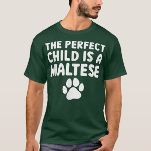 Camiseta Perros De Perro Malteses Son Mejores Que Niños 