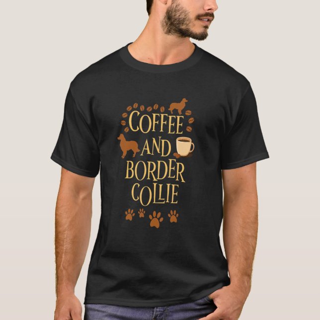 Camiseta Perros de perros de la colonia de café y frontera  (Anverso)