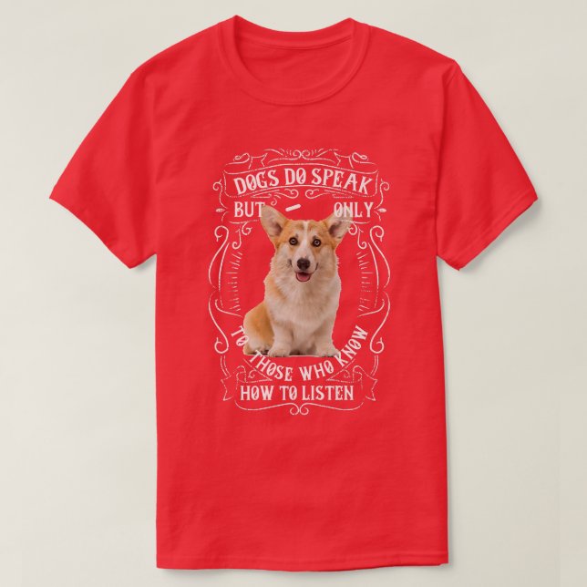 Camiseta Perros de raza de perro Corgi hablan  (Diseño del anverso)