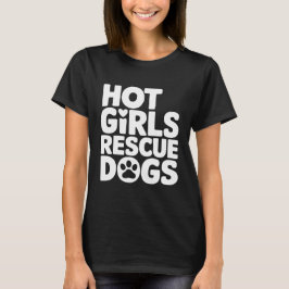 Camiseta Perros de rescate de Chicas calientes