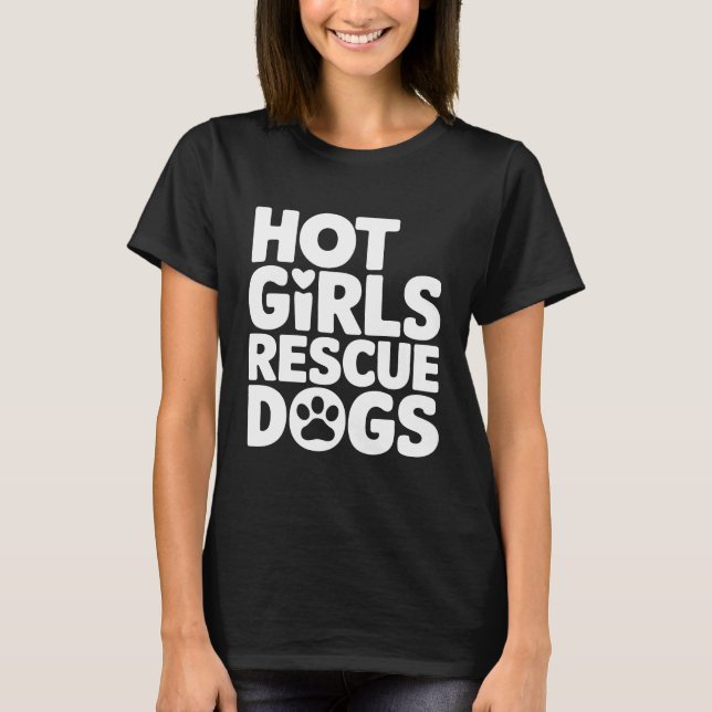 Camiseta Perros de rescate de Chicas calientes (Anverso)
