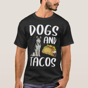 Camiseta Perros Divertidos Y Tacos Husky Siberiano Comida M