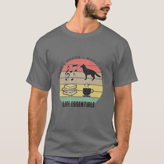 Camiseta Perros esenciales para la vida, té, libros, música (Anverso)