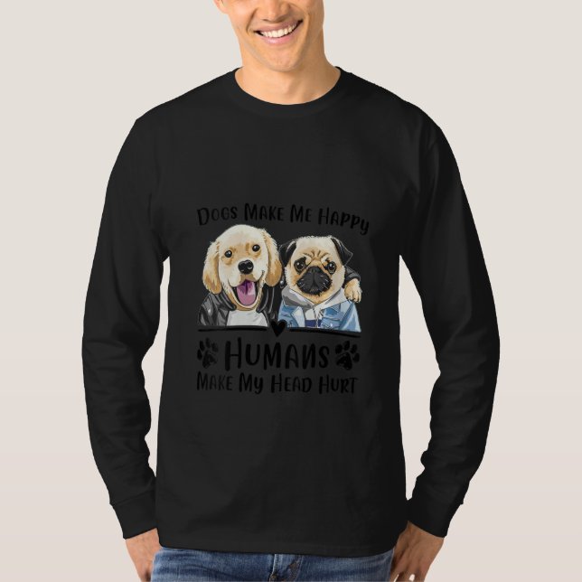 Camiseta Perros femeninos me hacen felices a los humanos ha (Anverso)