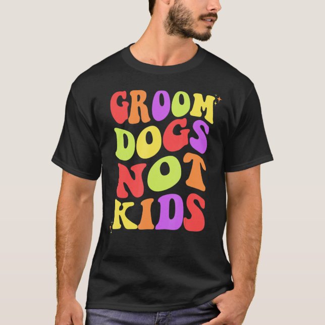Camiseta Perros Groom No Niños Retro Mujeres Graciosas (Anverso)