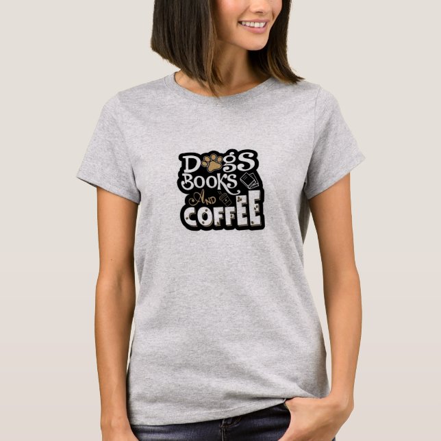 Camiseta Perros, Libros y Café (Anverso)
