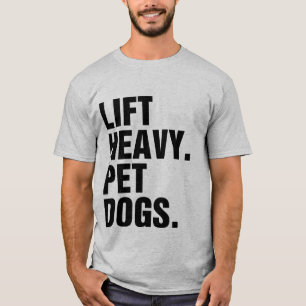 Camiseta Perros Mascotas pesados de elevación