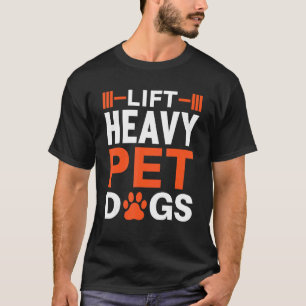 Camiseta Perros Mascotas Pesados De Levantamiento Para Perr