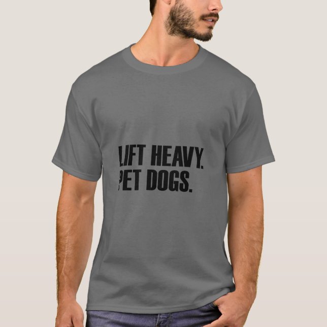 Camiseta Perros Mascotas pesados elevadores gimnasio elevad (Anverso)